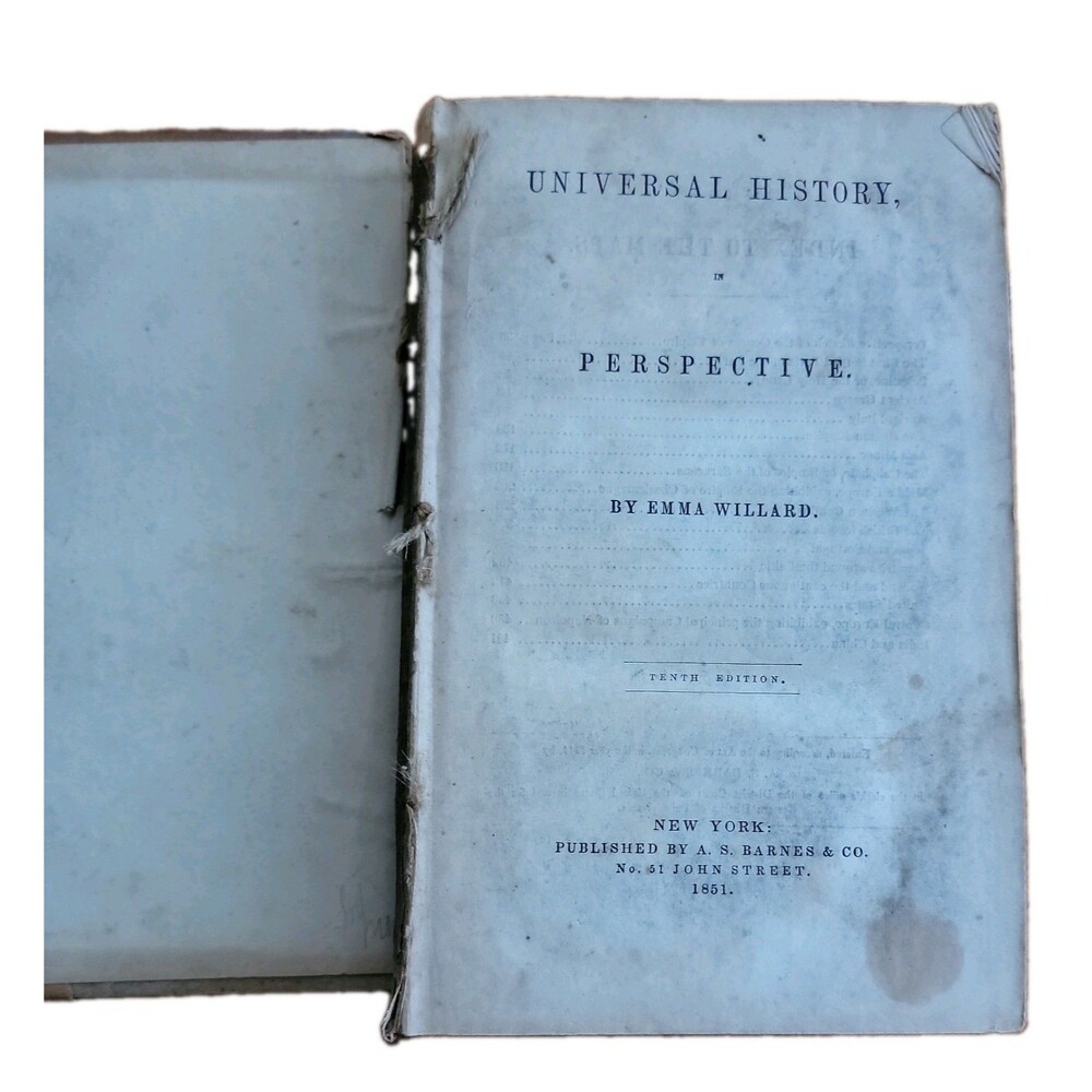 Emma Willard Universal History in Perspective 10th Ed 1851 A. S. Barnes HC